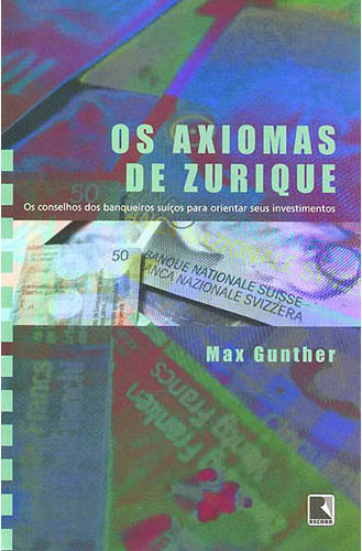Livro Os Axiomas de Zurique Livro Os Axiomas de Zurique