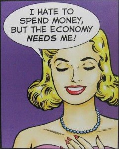 "Odeio gastar dinheiro, mas a economia precisa de mim"