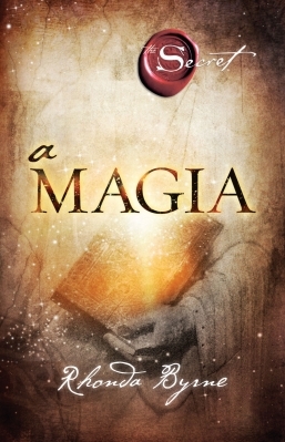 Livro A Magia - Rhonda Byrne