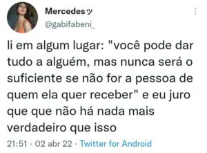 Ela/e não quer o seu amor